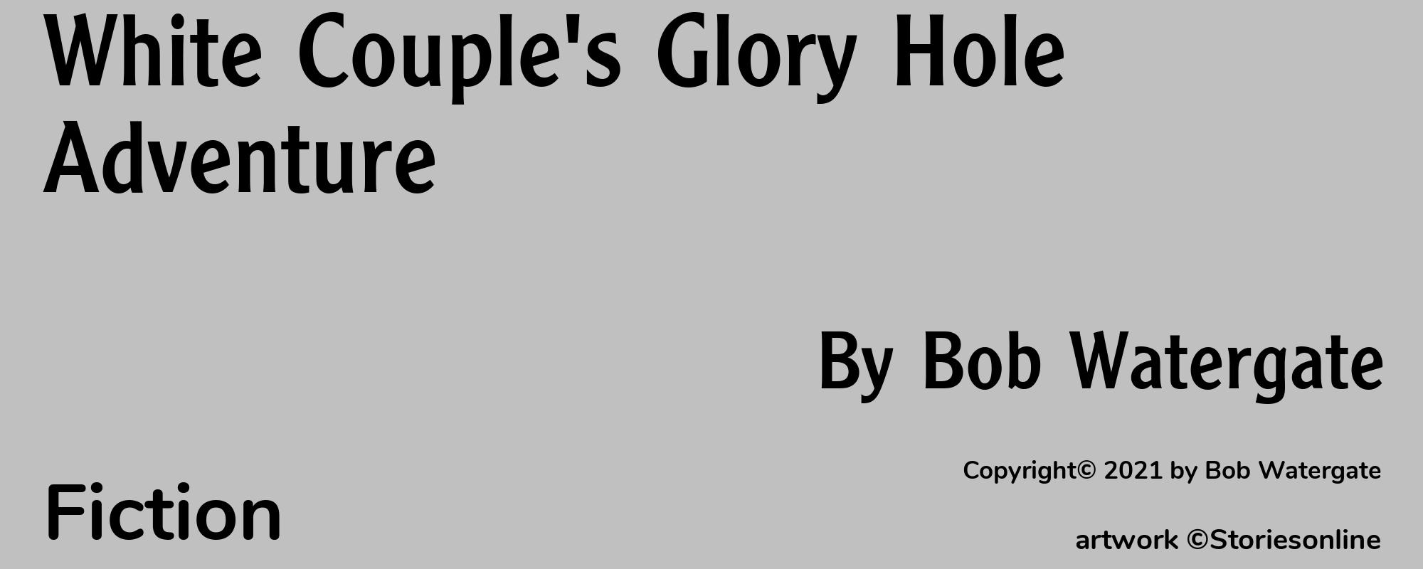 White Couple's Glory Hole Adventure - Cover