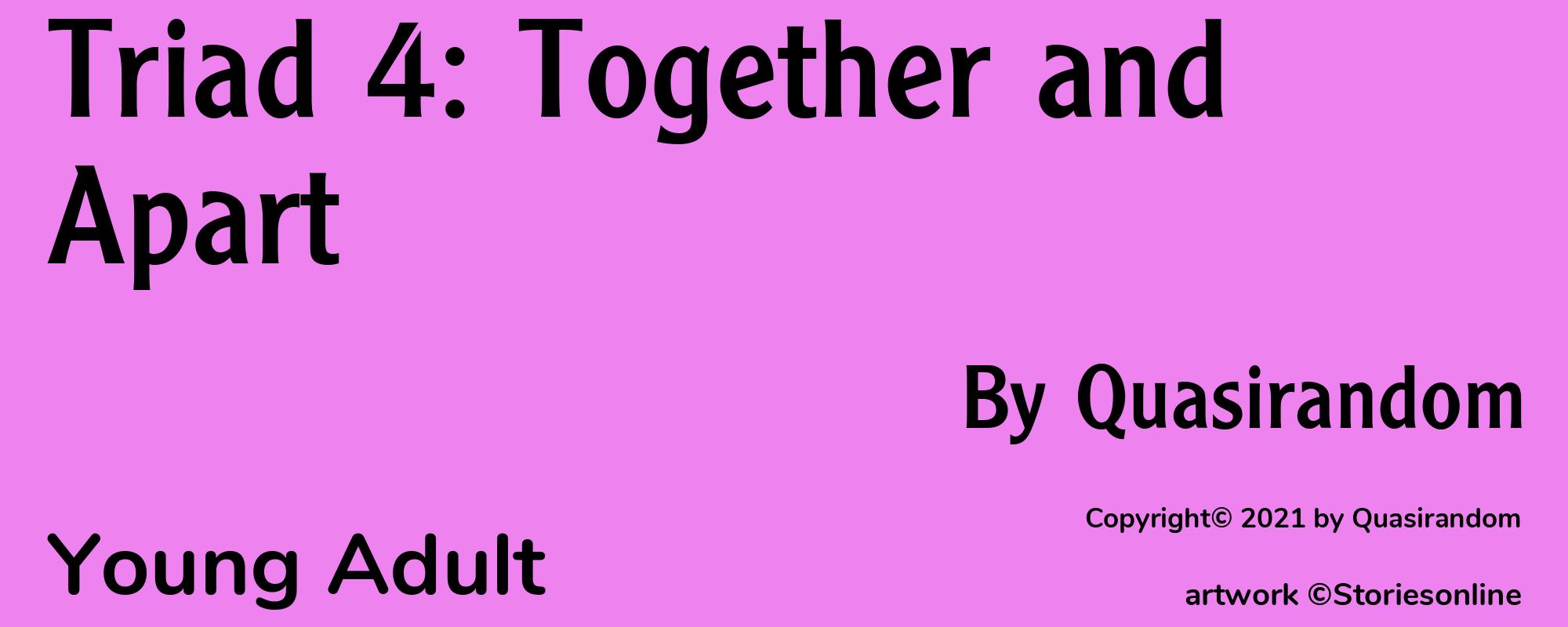 Triad 4: Together and Apart - Cover