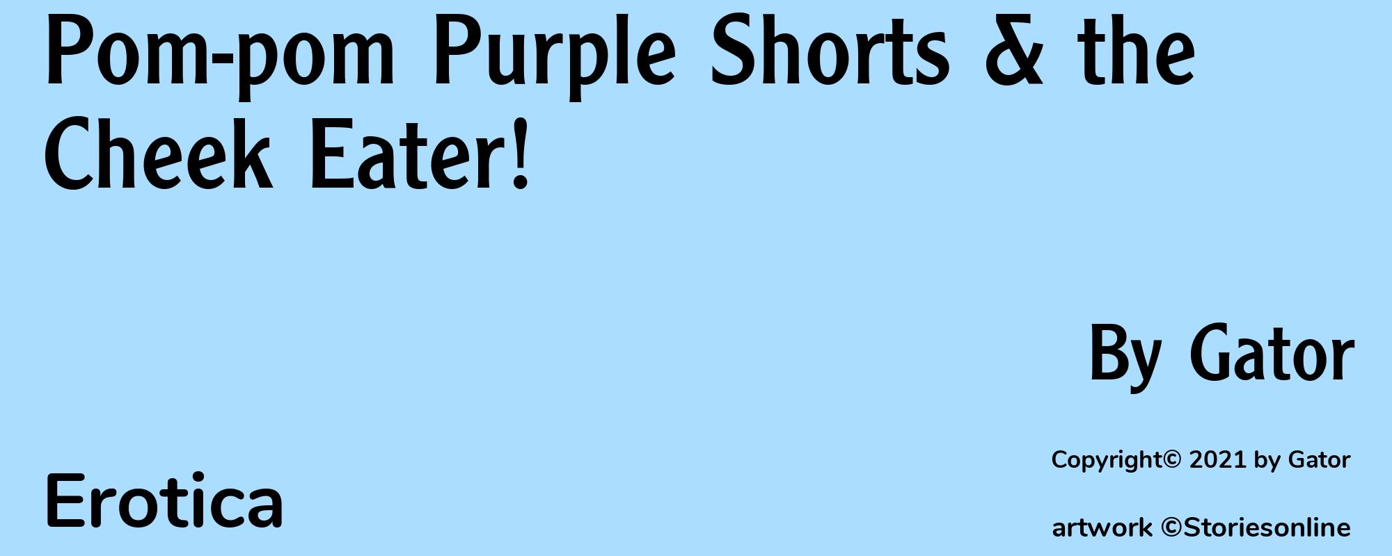 Pom-pom Purple Shorts & the Cheek Eater! - Cover