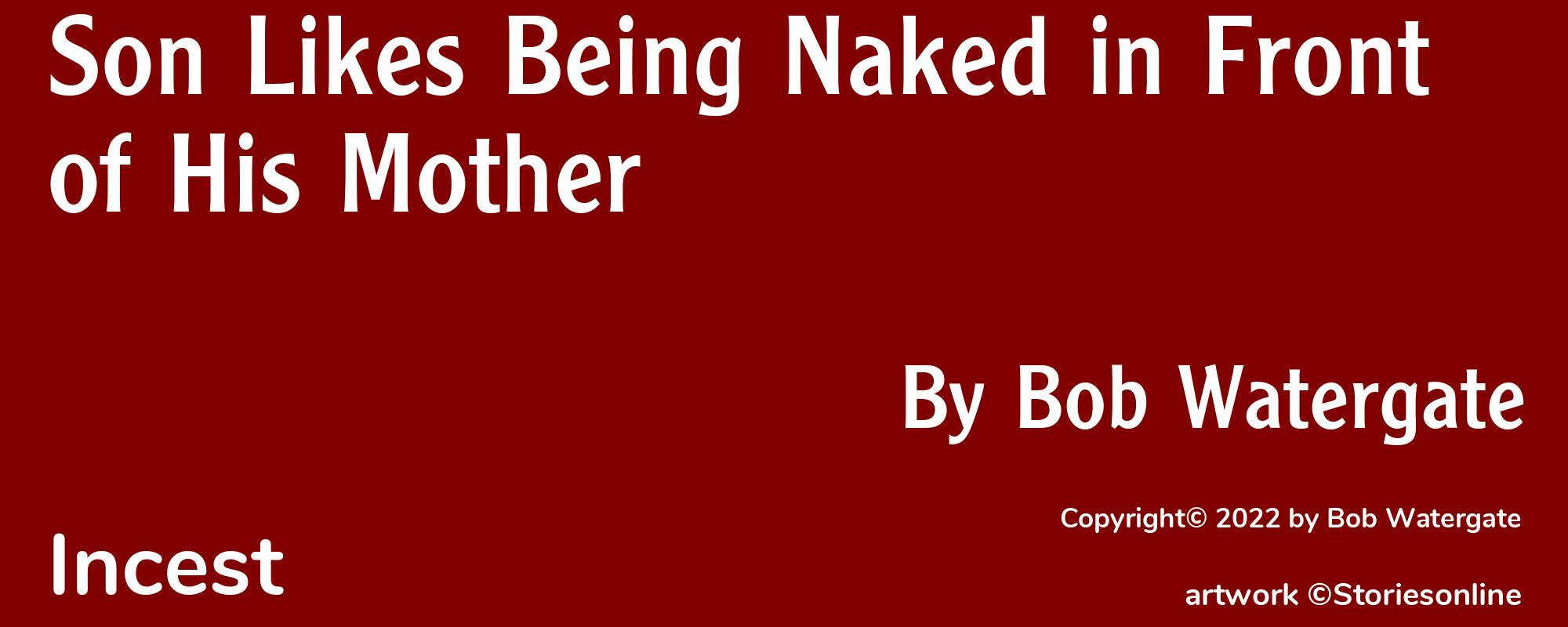Son Likes Being Naked in Front of His Mother - Cover