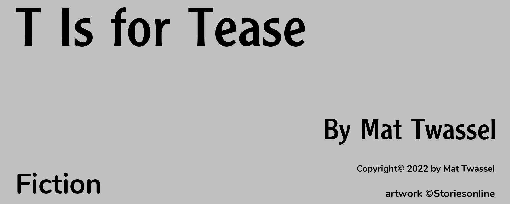 T Is for Tease - Cover