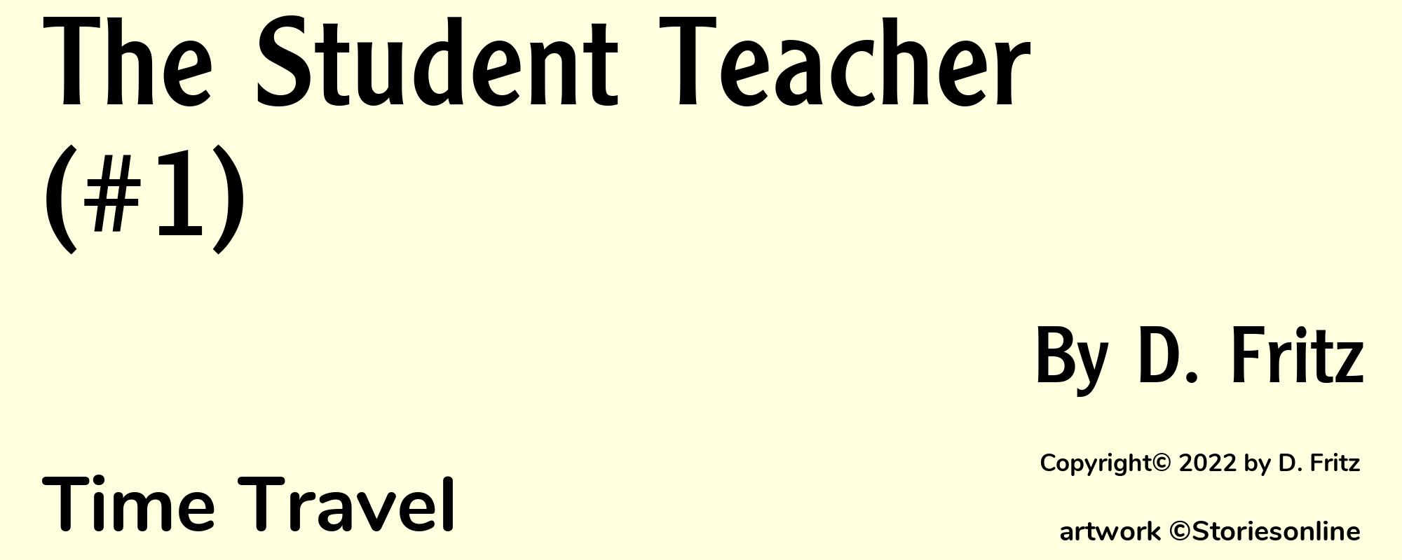 The Student Teacher (#1) - Cover