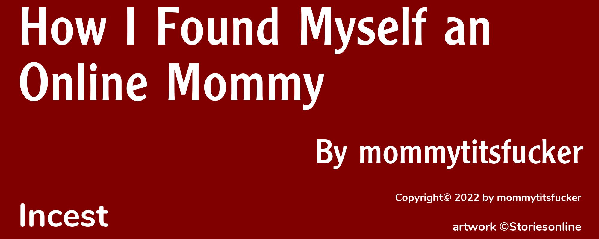 How I Found Myself an Online Mommy - Cover