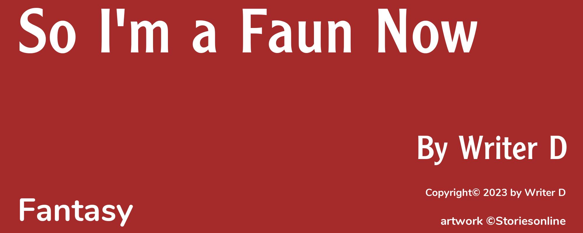 So I'm a Faun Now - Cover