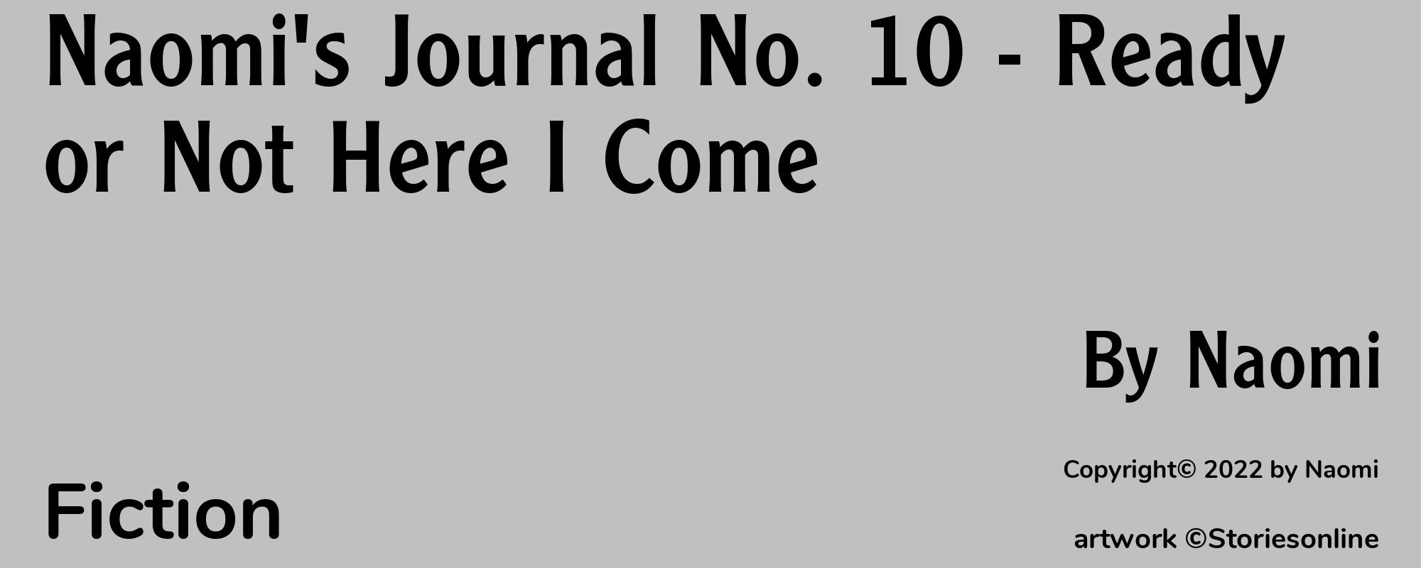 Naomi's Journal No. 10 - Ready or Not Here I Come - Cover