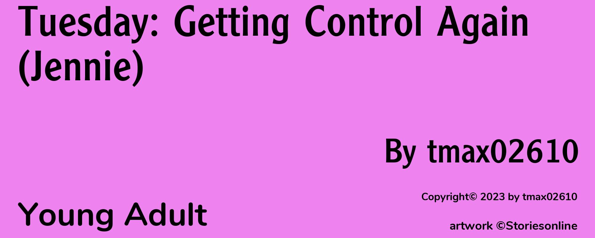Tuesday: Getting Control Again (Jennie) - Cover