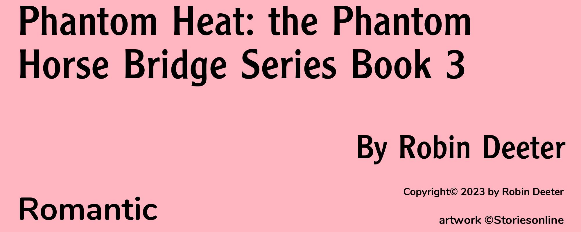 Phantom Heat: the Phantom Horse Bridge Series Book 3 - Cover