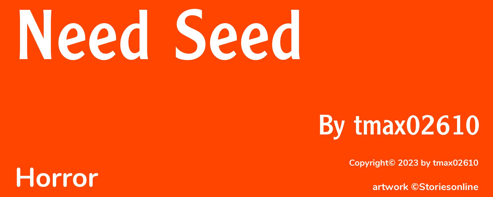 Need Seed - Cover