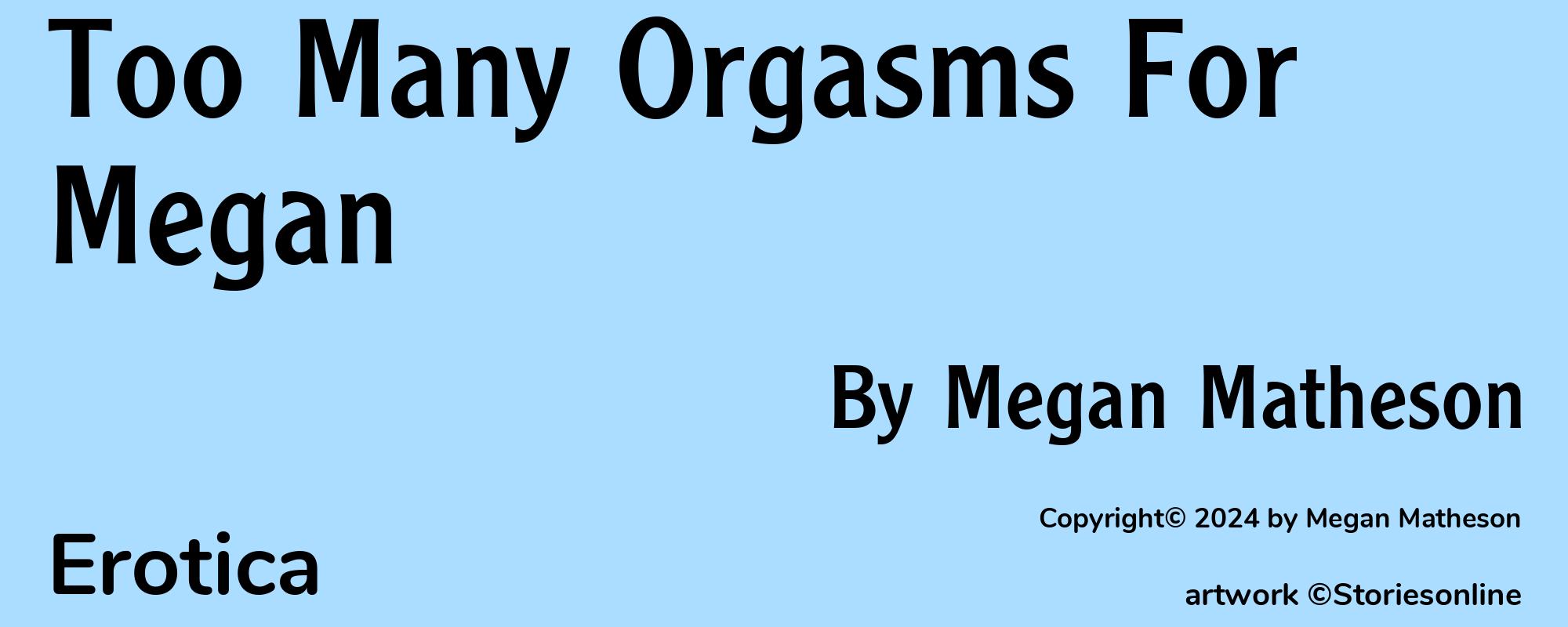 Too Many Orgasms For Megan - Cover