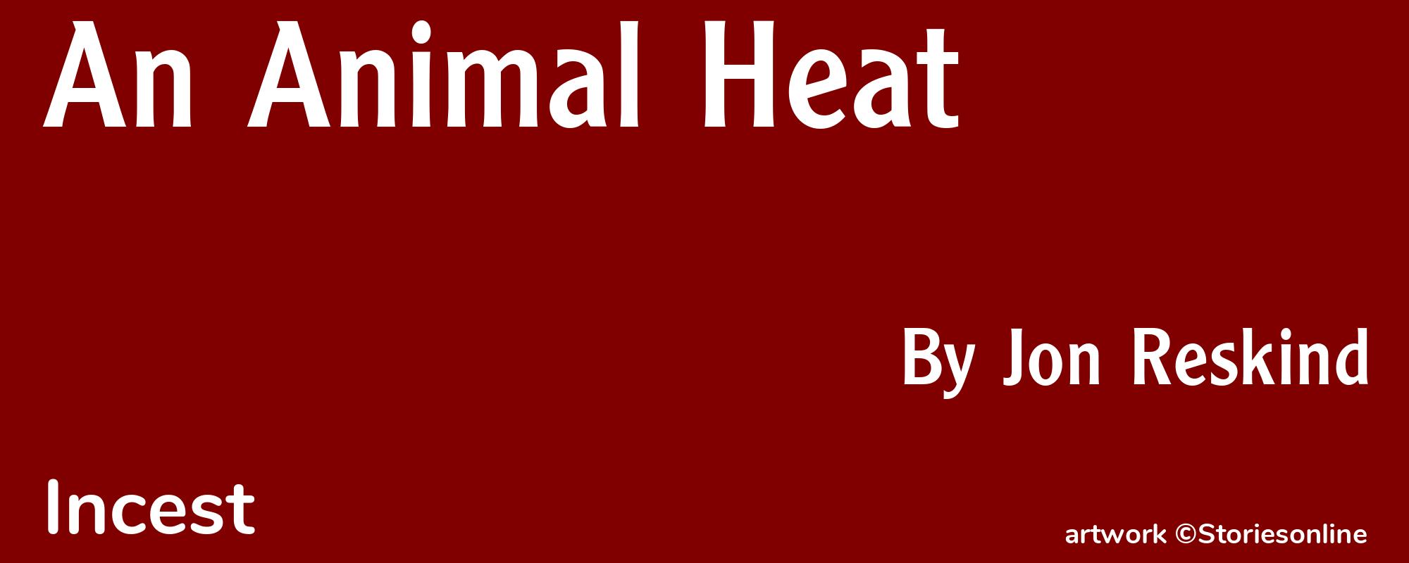 An Animal Heat - Cover