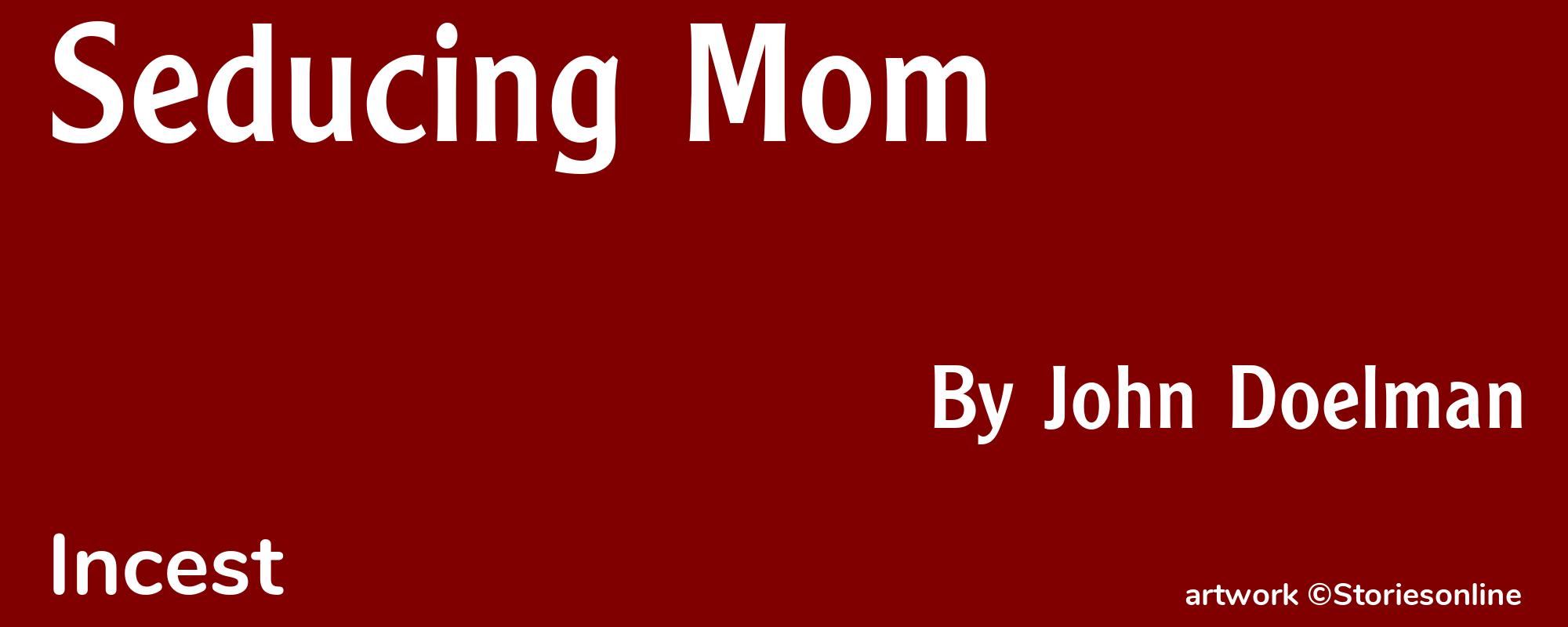 Seducing Mom - Cover