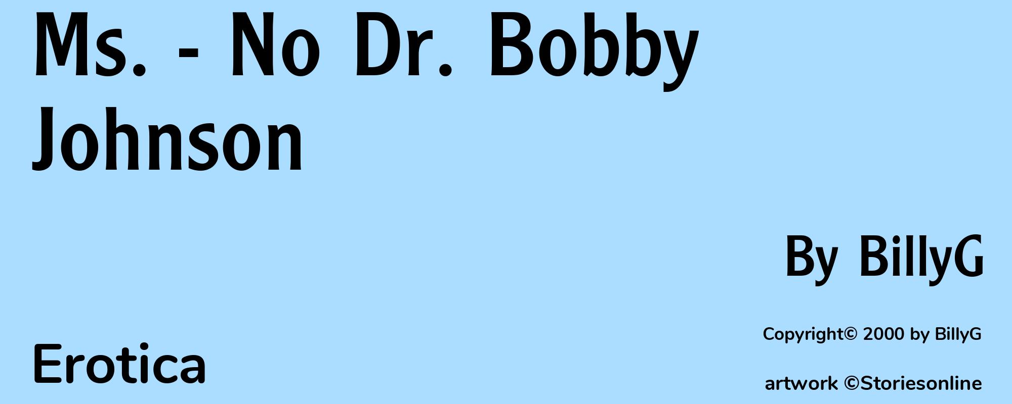 Ms. - No Dr. Bobby Johnson - Cover