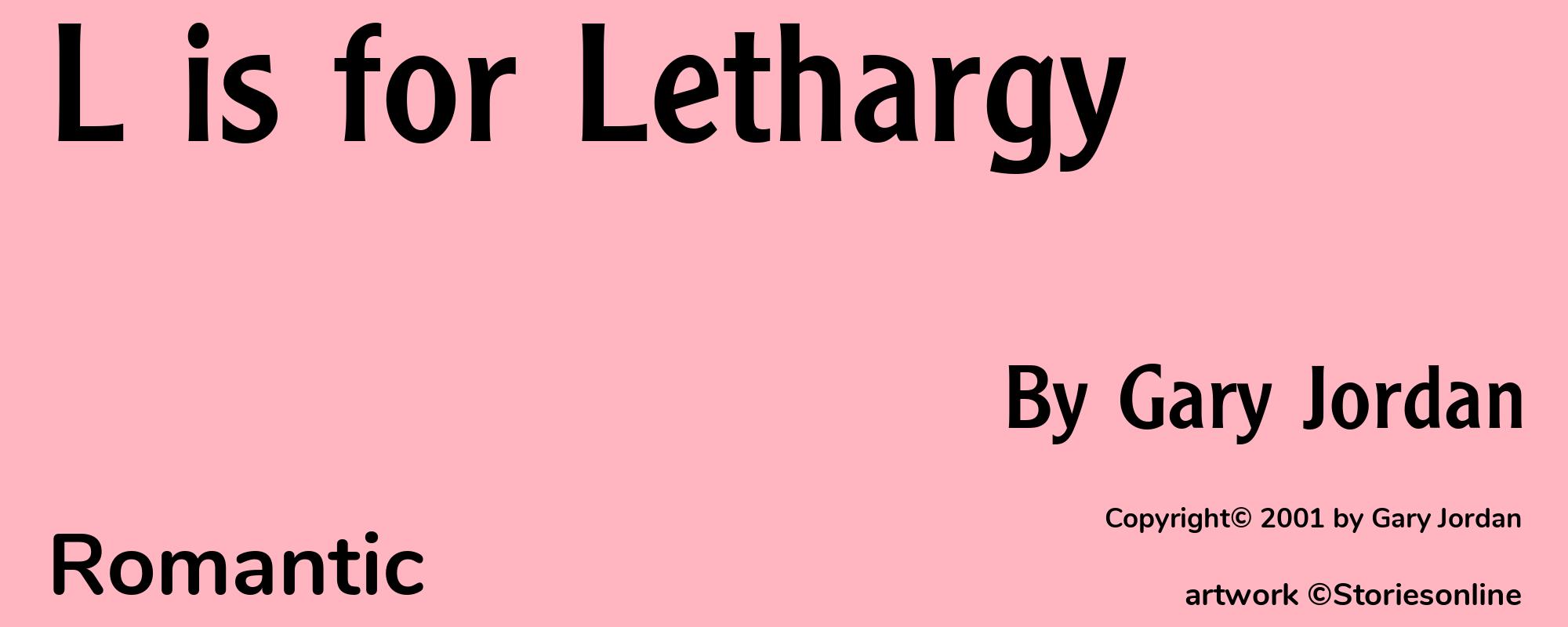 L is for Lethargy - Cover