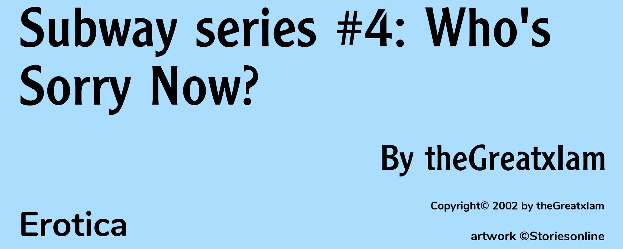 Subway series #4: Who's Sorry Now? - Cover