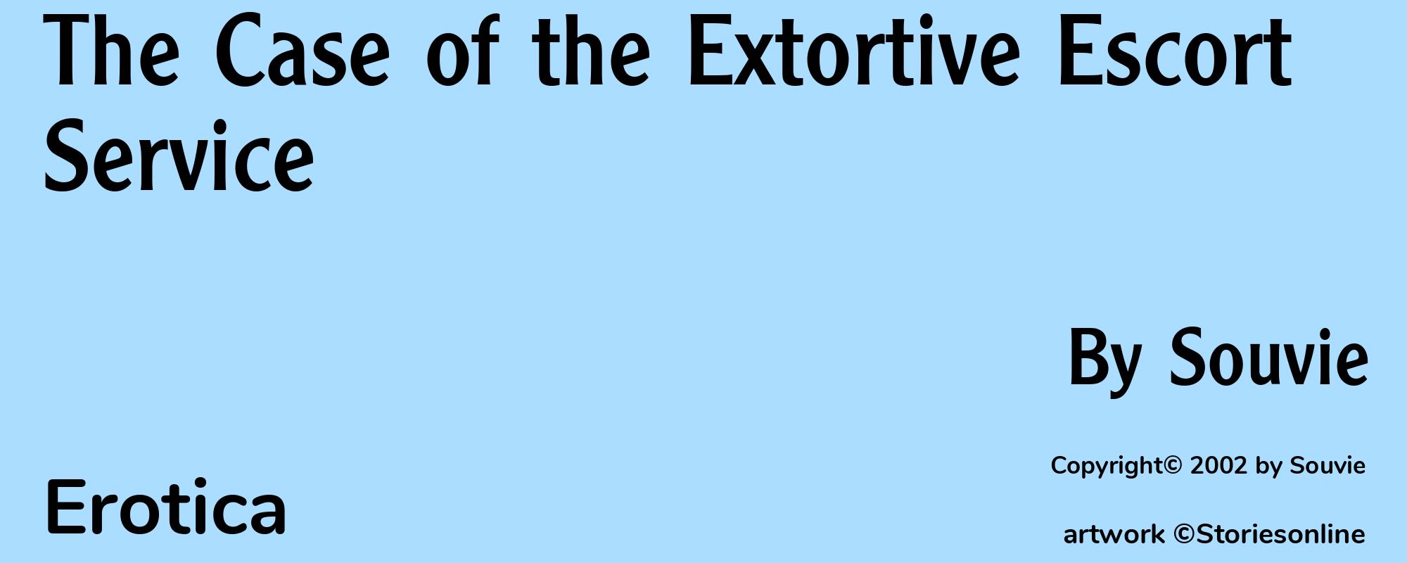 The Case of the Extortive Escort Service - Cover
