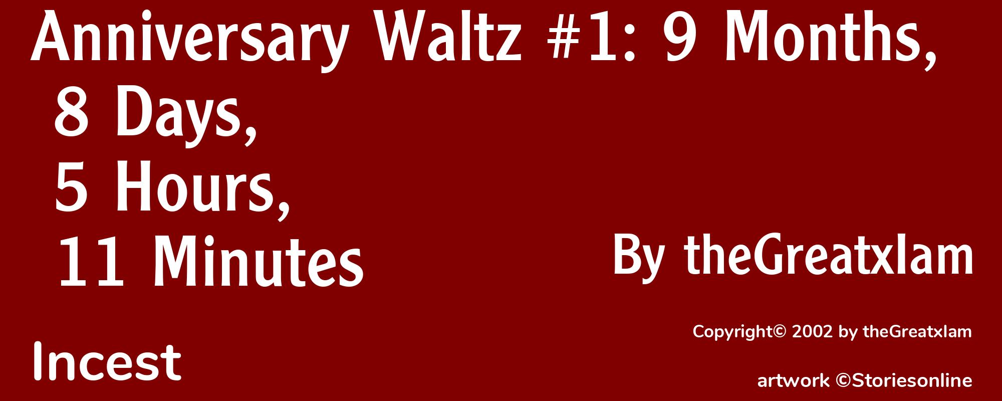 Anniversary Waltz #1: 9 Months, 8 Days, 5 Hours, 11 Minutes - Cover
