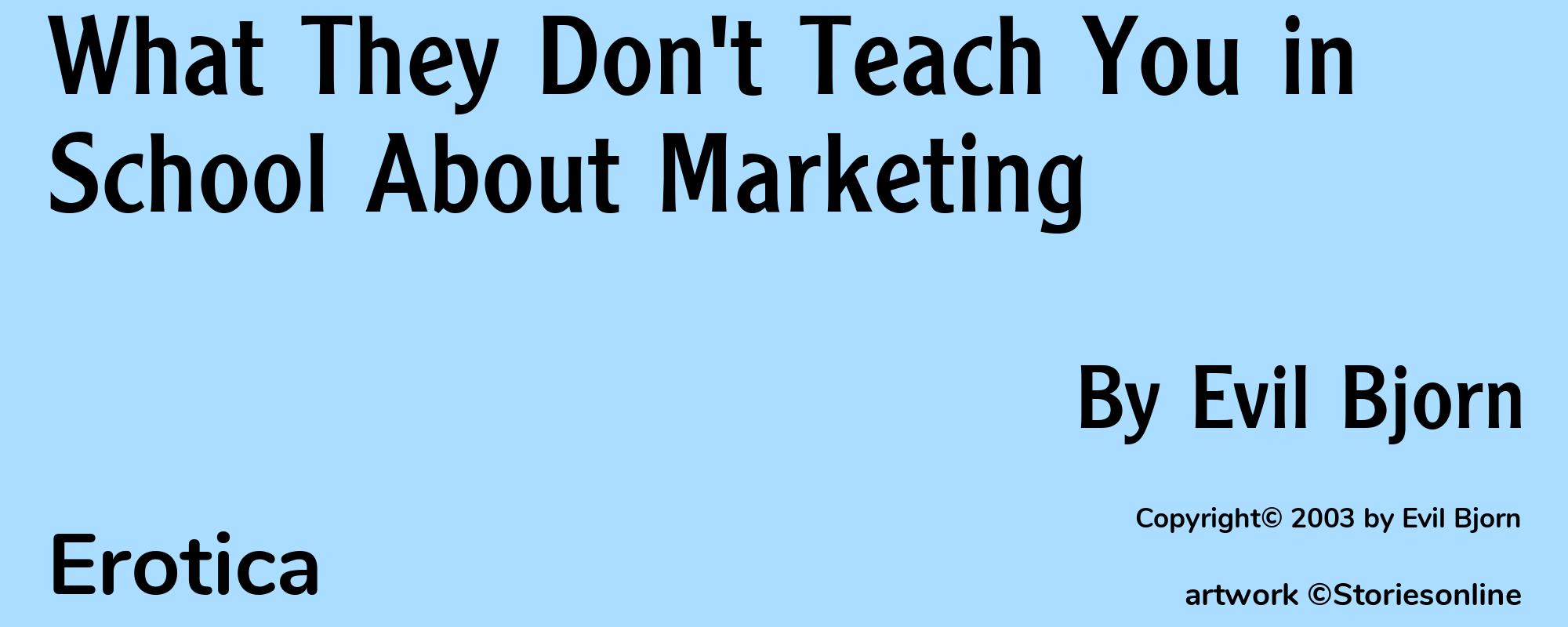 What They Don't Teach You in School About Marketing - Cover