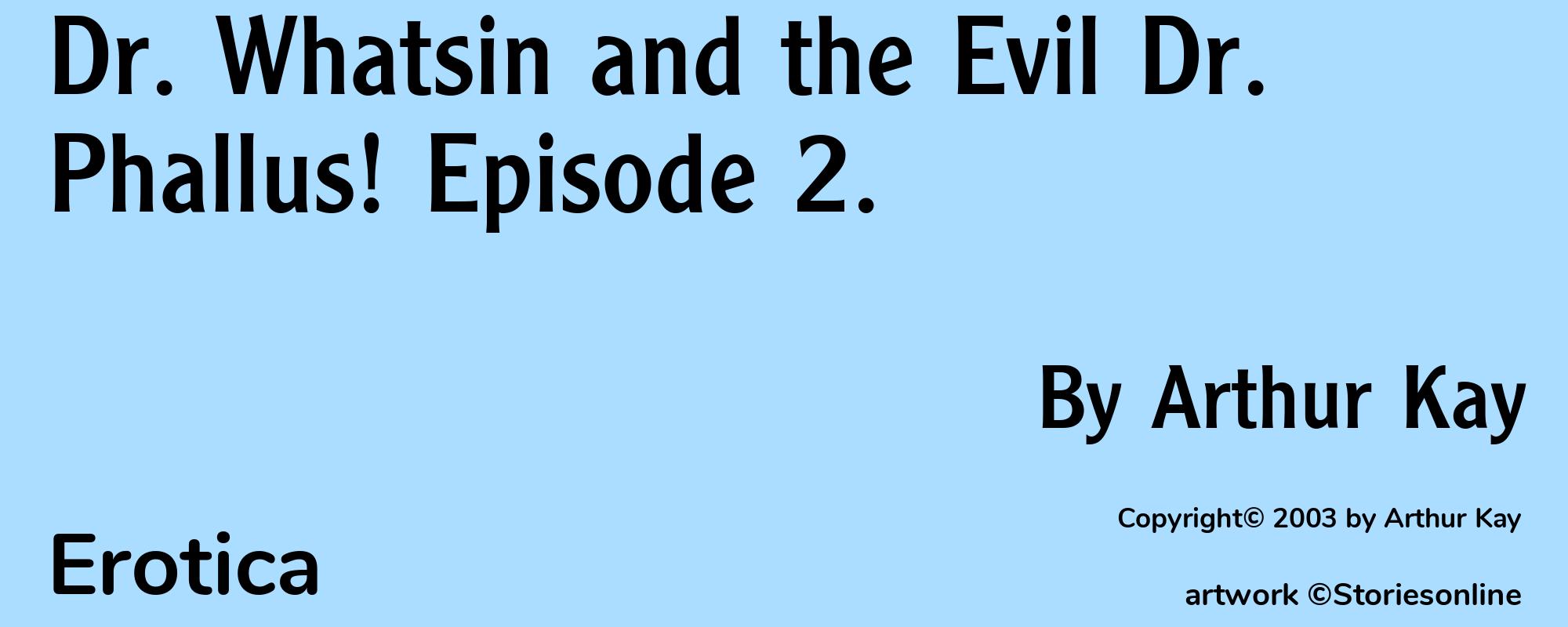 Dr. Whatsin and the Evil Dr. Phallus! Episode 2. - Cover