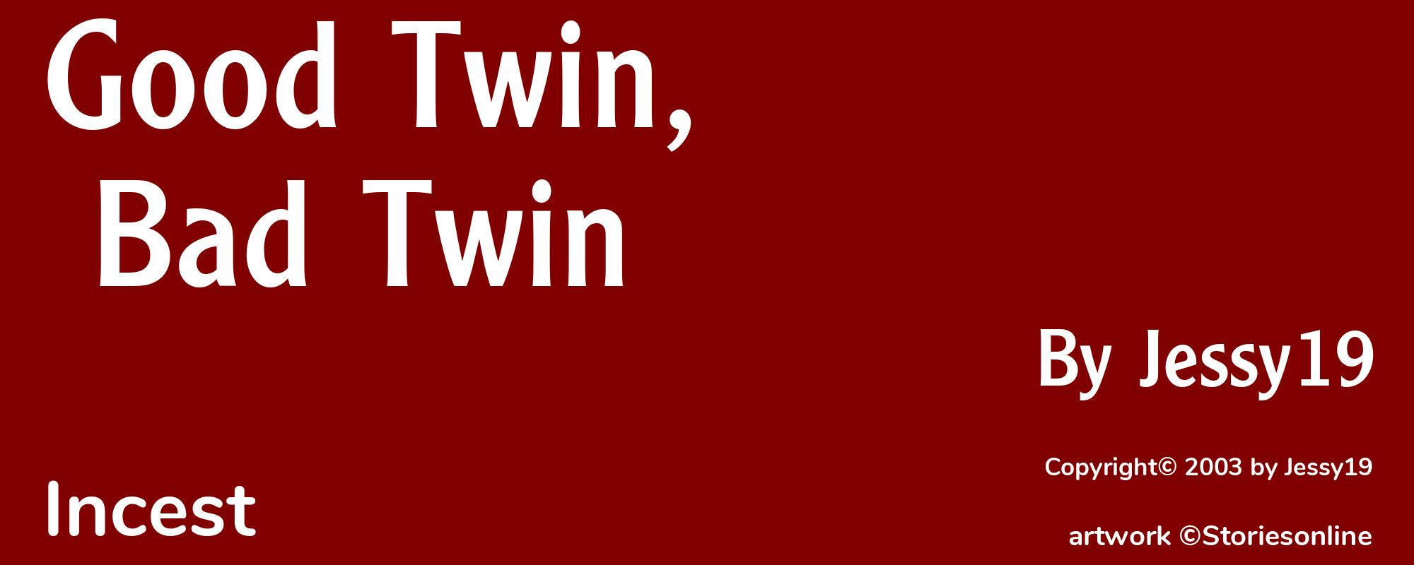 Good Twin, Bad Twin - Cover