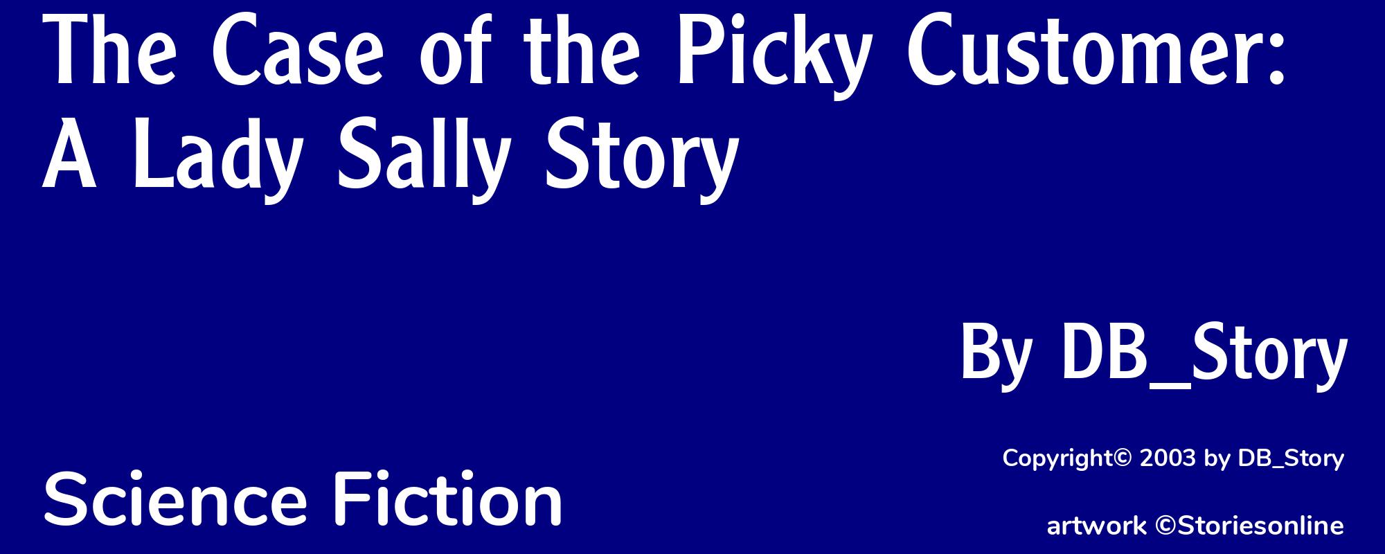 The Case of the Picky Customer: A Lady Sally Story - Cover