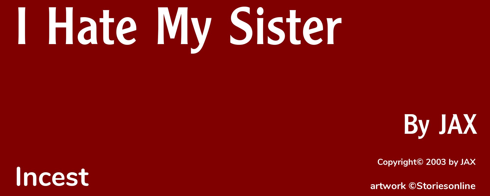 I Hate My Sister - Cover