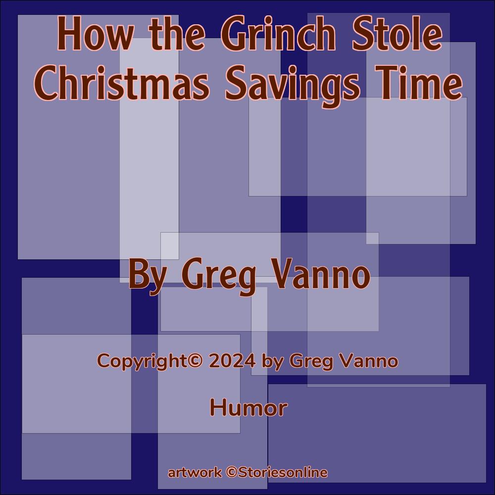 How The Grinch Stole Christmas Savings Time Humor Story