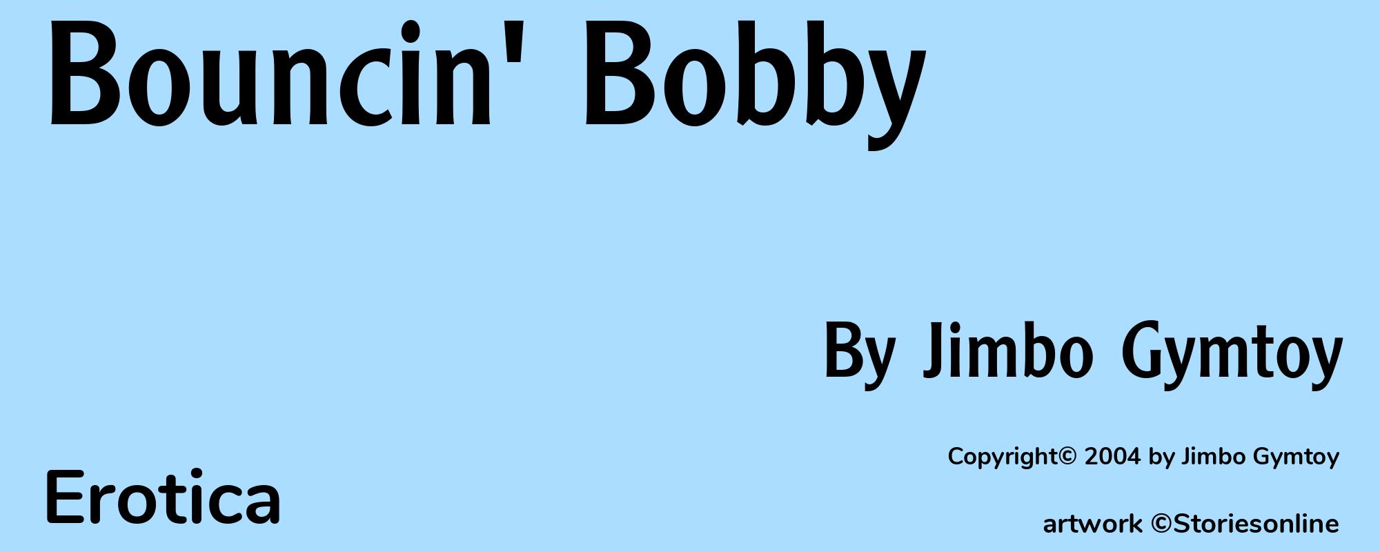 Bouncin' Bobby - Cover