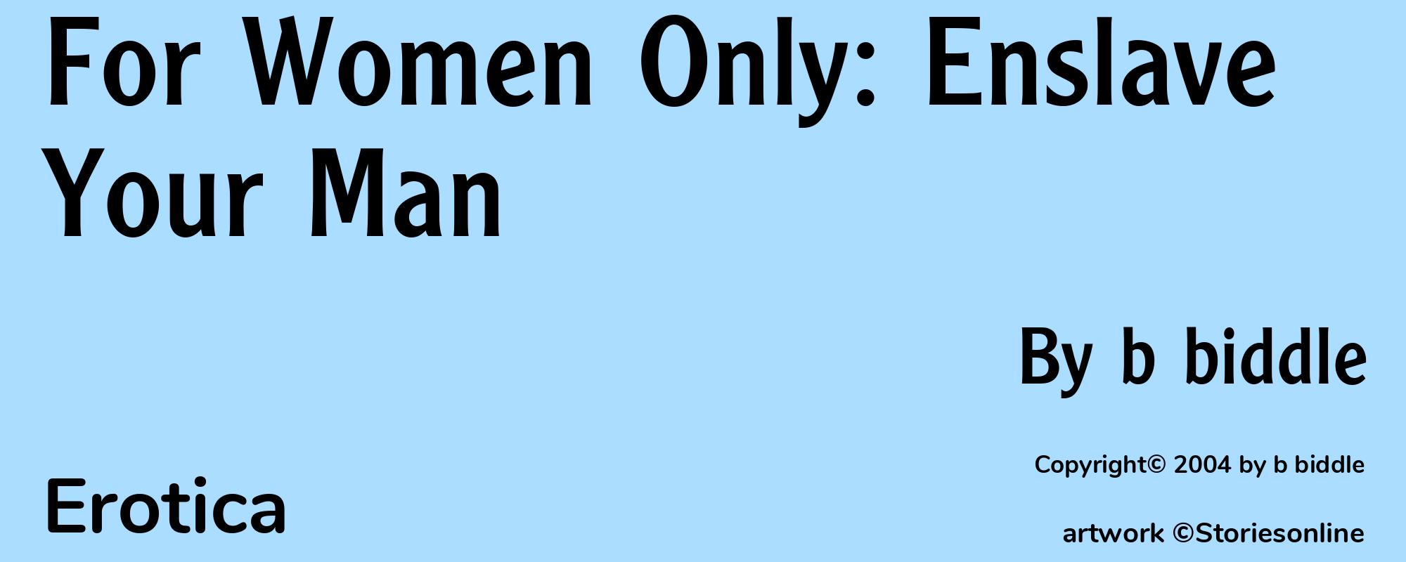For Women Only: Enslave Your Man - Cover