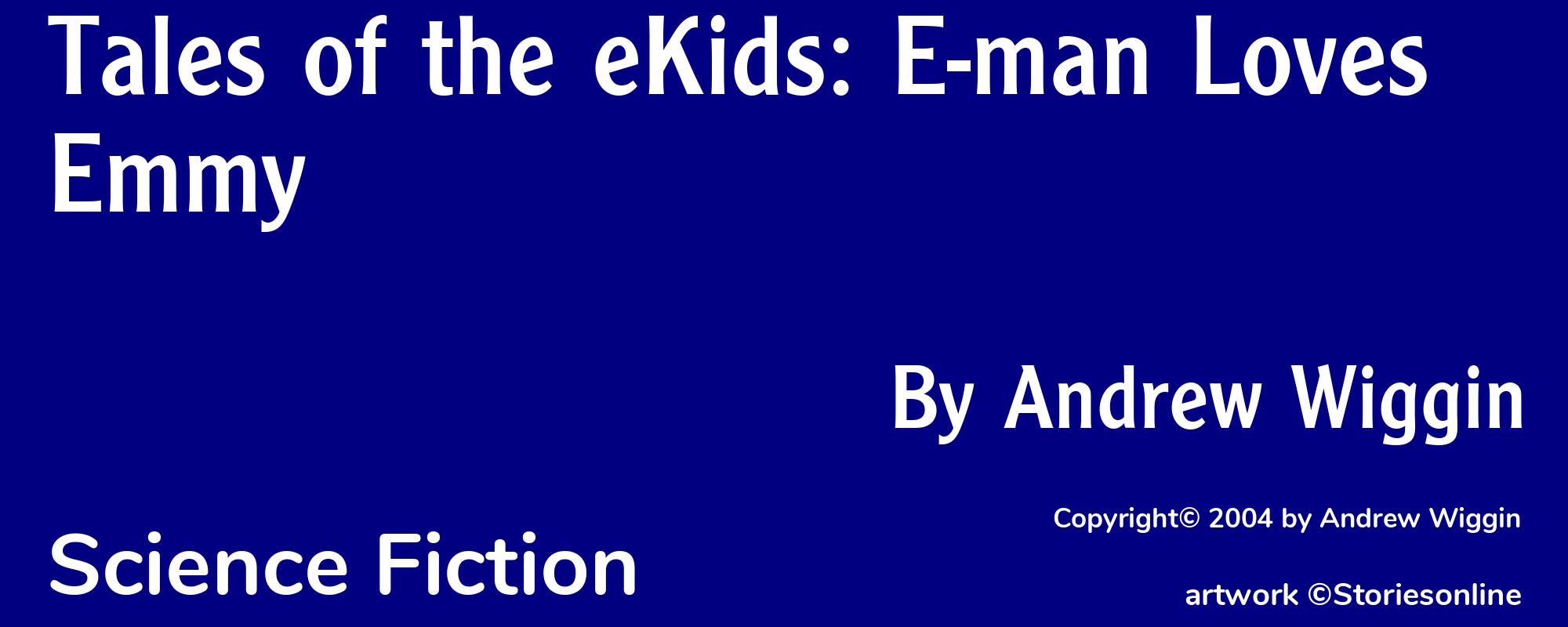 Tales of the eKids: E-man Loves Emmy - Cover