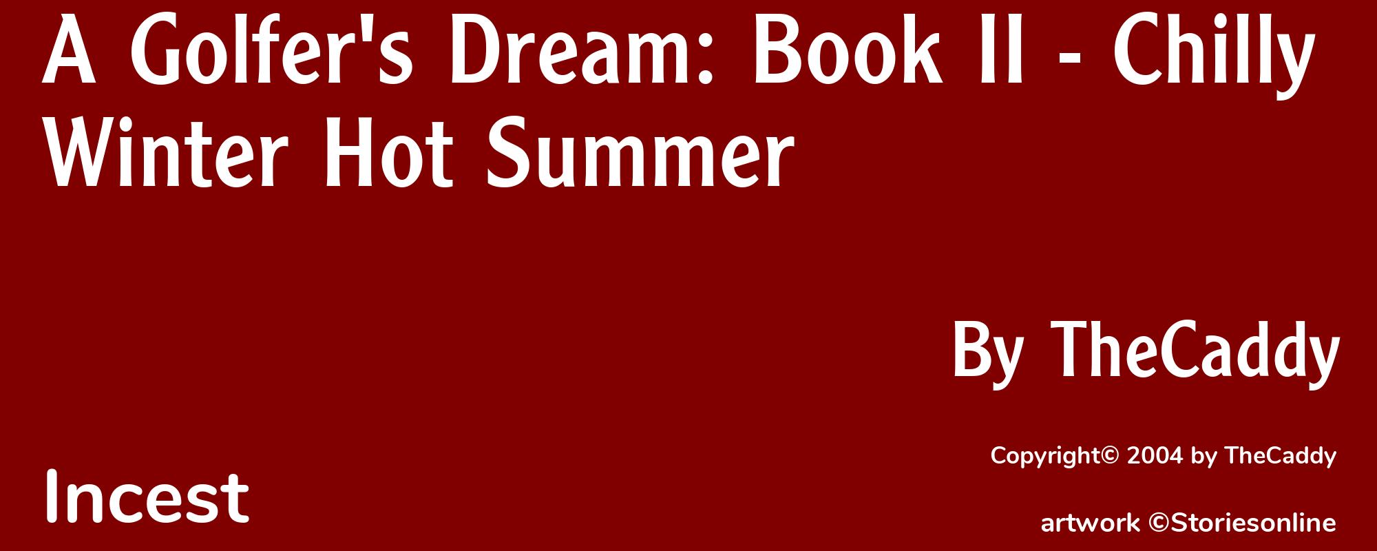 A Golfer's Dream: Book II - Chilly Winter Hot Summer - Cover