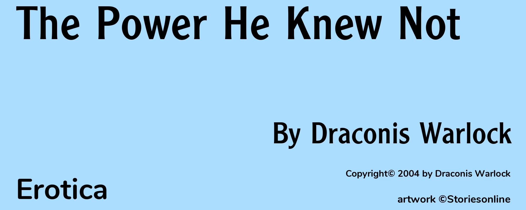 The Power He Knew Not - Cover