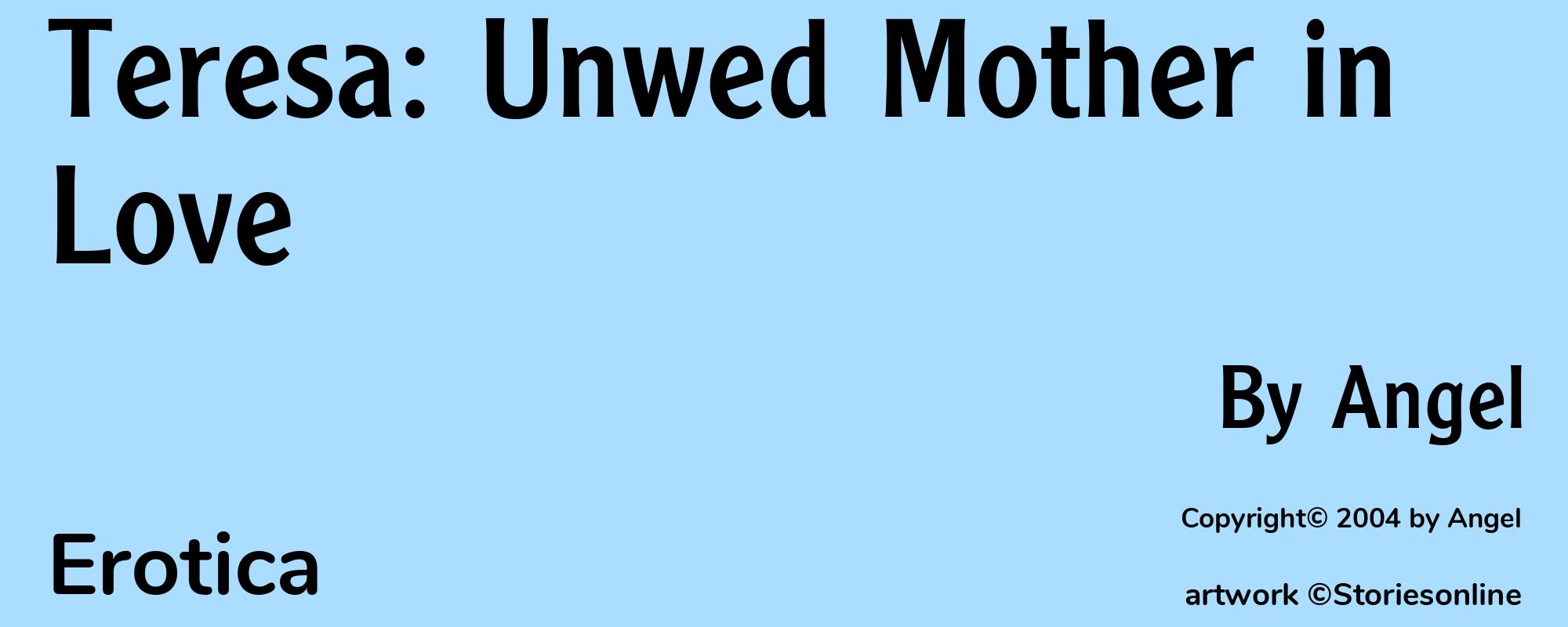 Teresa: Unwed Mother in Love - Cover