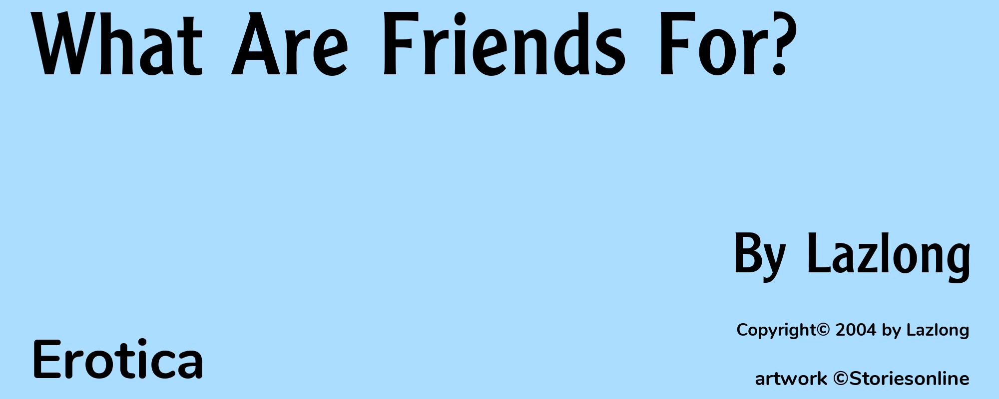 What Are Friends For? - Cover