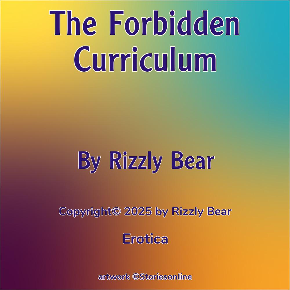 The Forbidden Curriculum Erotica Sex Story