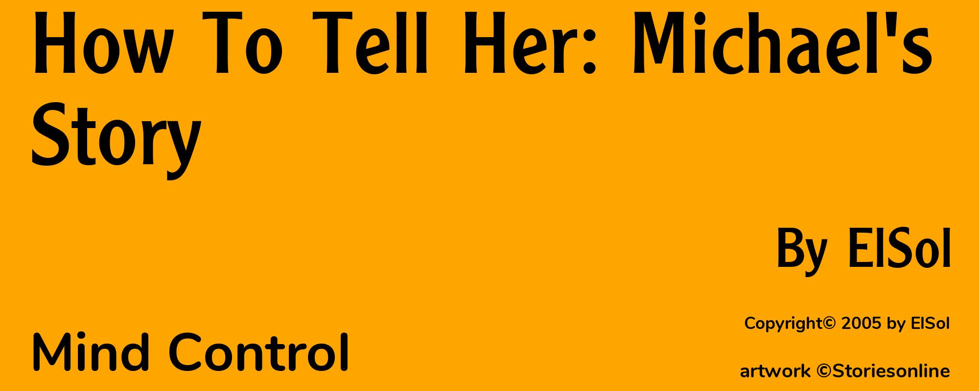 How To Tell Her: Michael's Story - Cover
