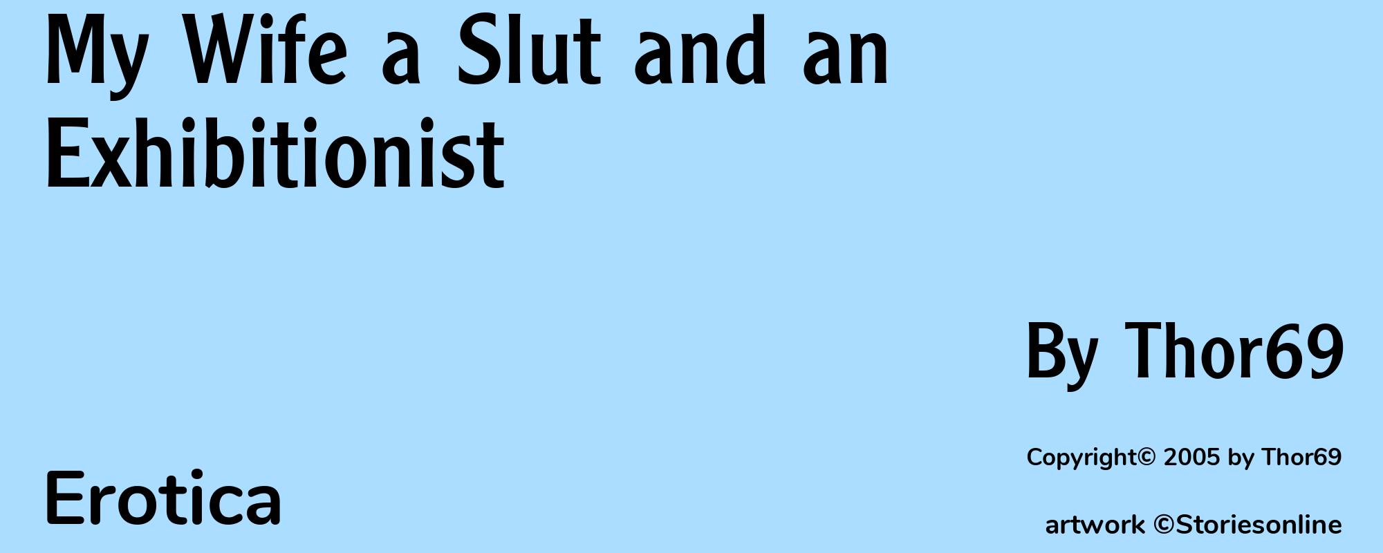 My Wife a Slut and an Exhibitionist - Cover