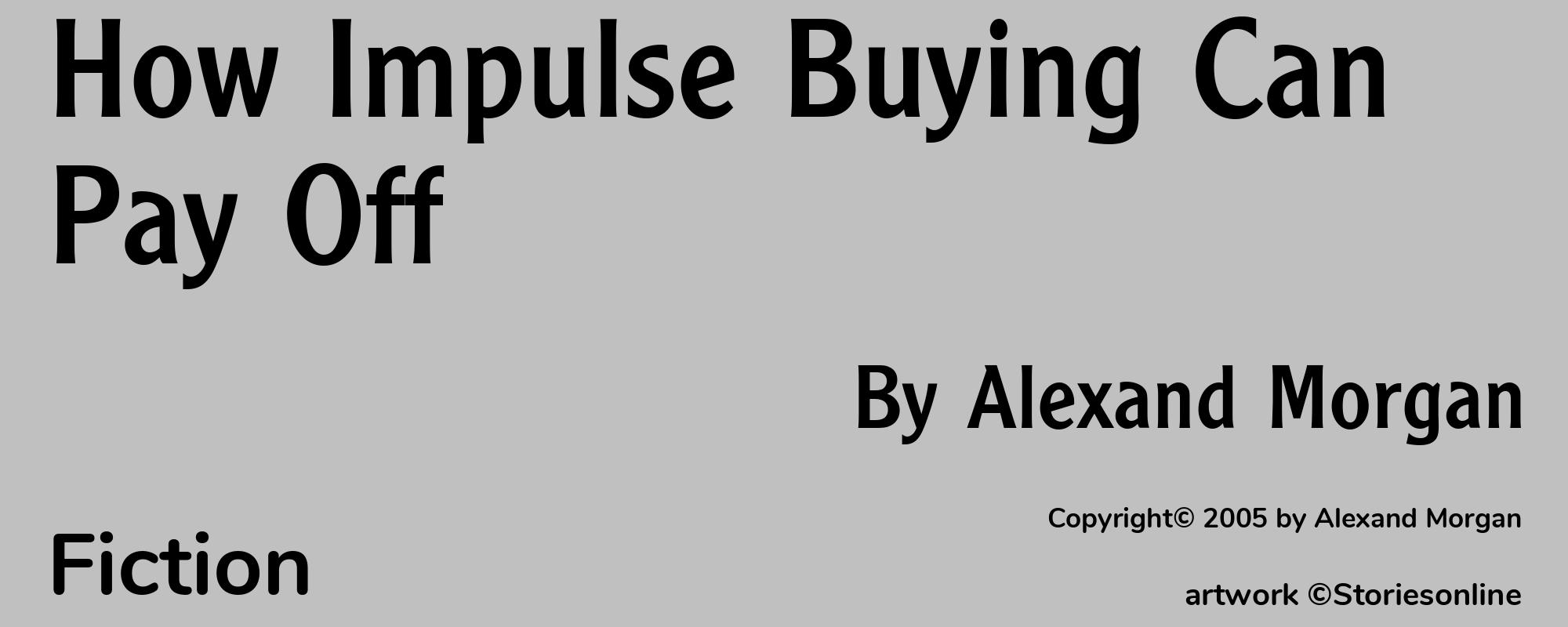 How Impulse Buying Can Pay Off - Cover