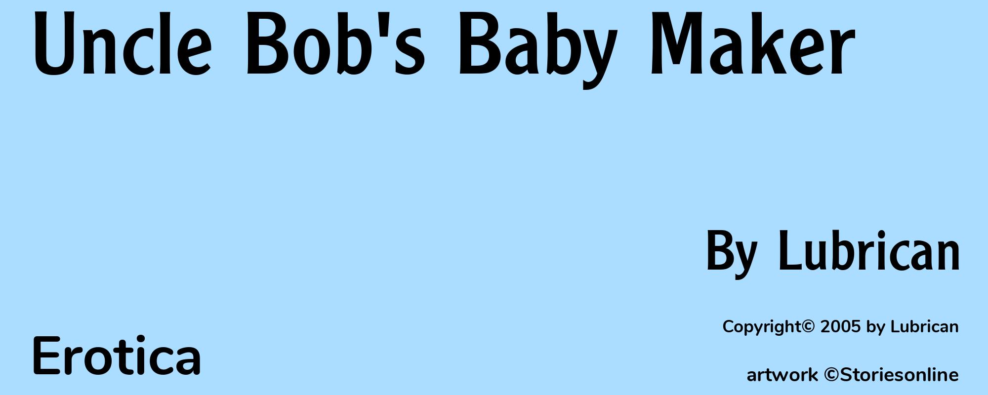 Uncle Bob's Baby Maker - Cover