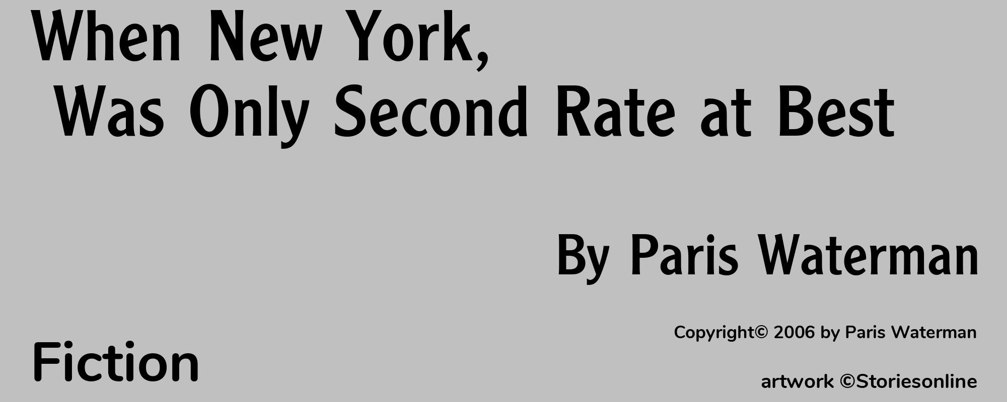 When New York, Was Only Second Rate at Best - Cover