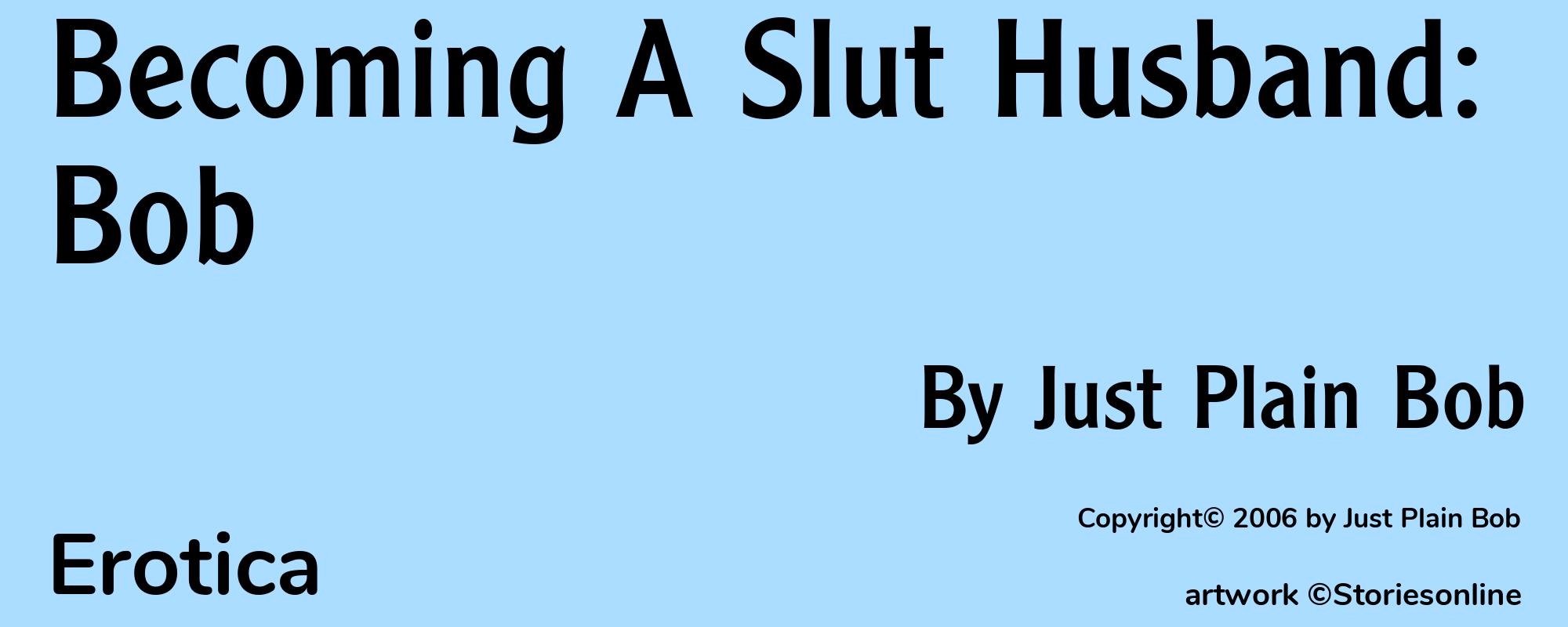 Becoming A Slut Husband: Bob - Cover