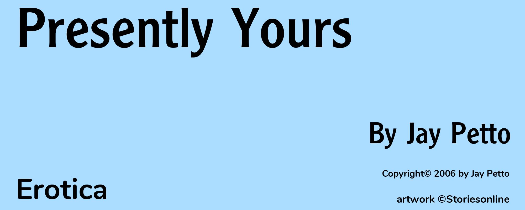 Presently Yours - Cover