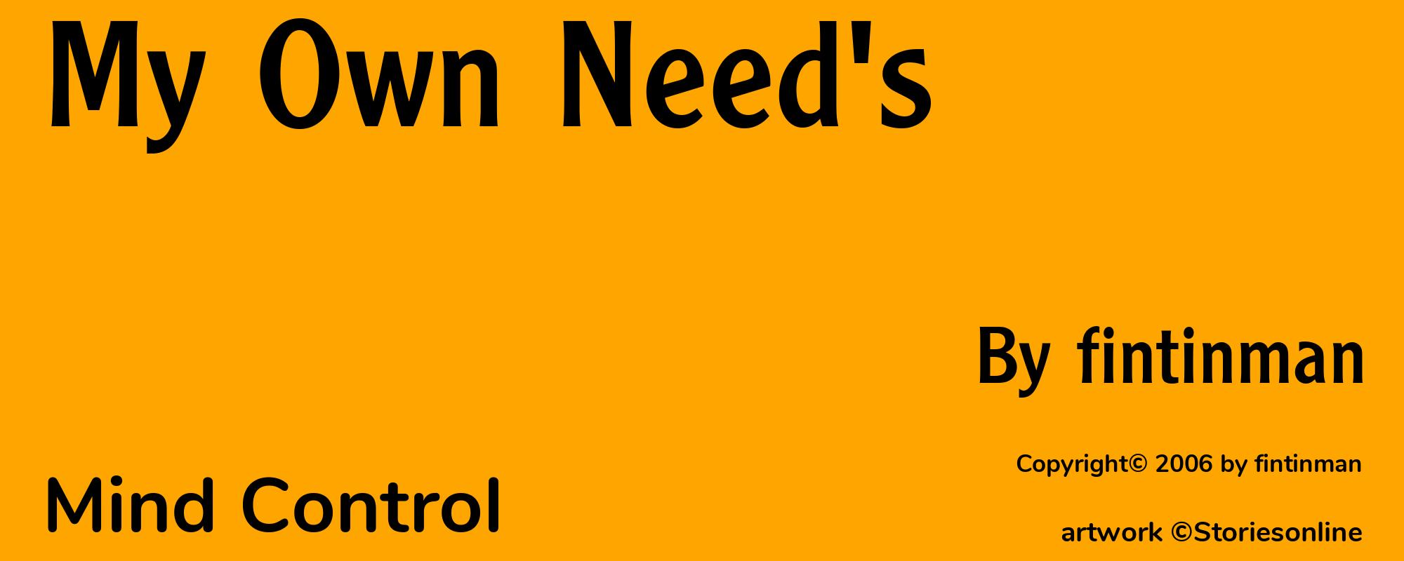 My Own Need's - Cover