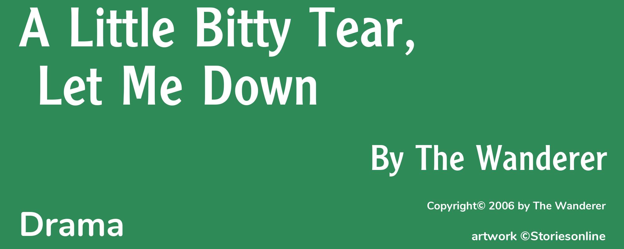 A Little Bitty Tear, Let Me Down - Cover