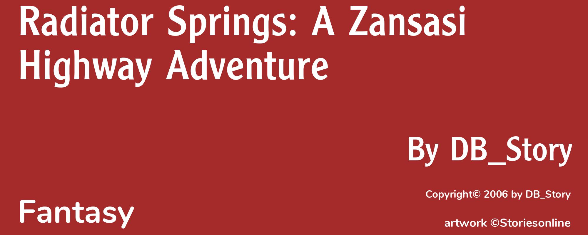Radiator Springs: A Zansasi Highway Adventure - Cover