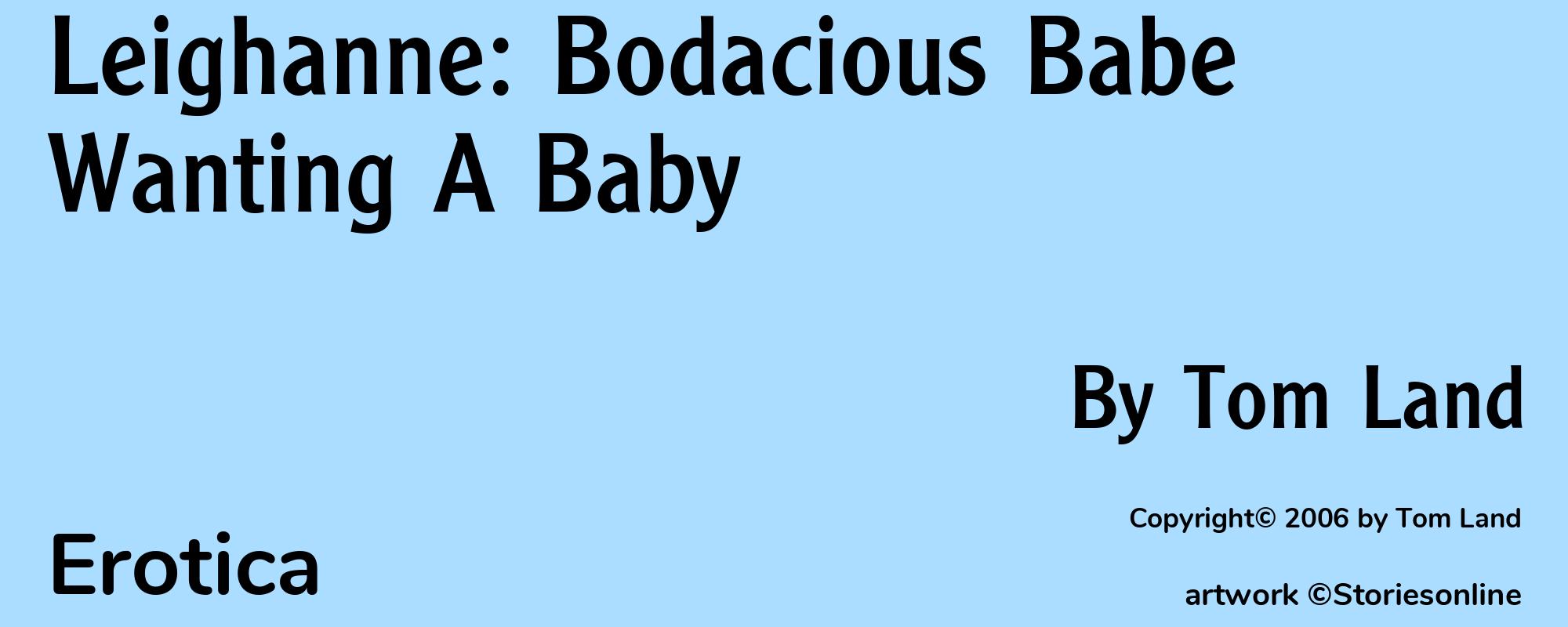 Leighanne: Bodacious Babe Wanting A Baby - Cover