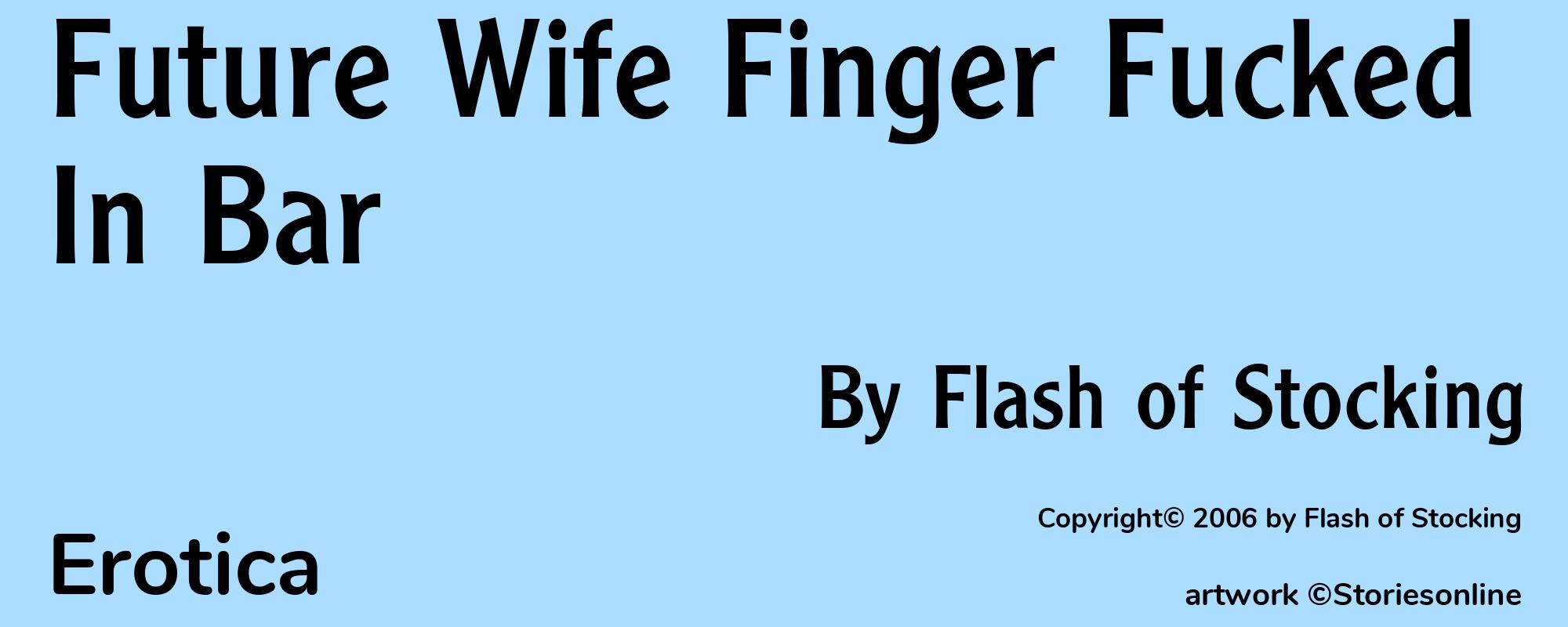Future Wife Finger Fucked In Bar - Cover