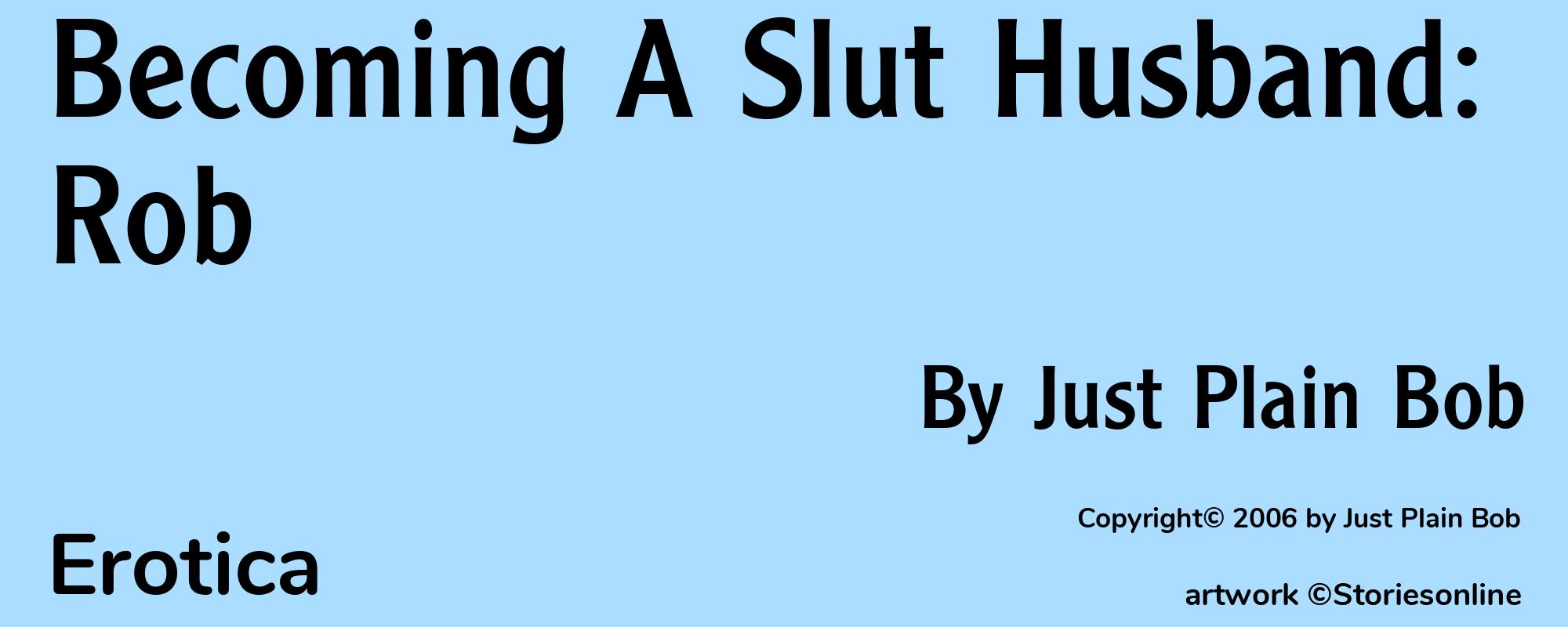 Becoming A Slut Husband: Rob - Cover