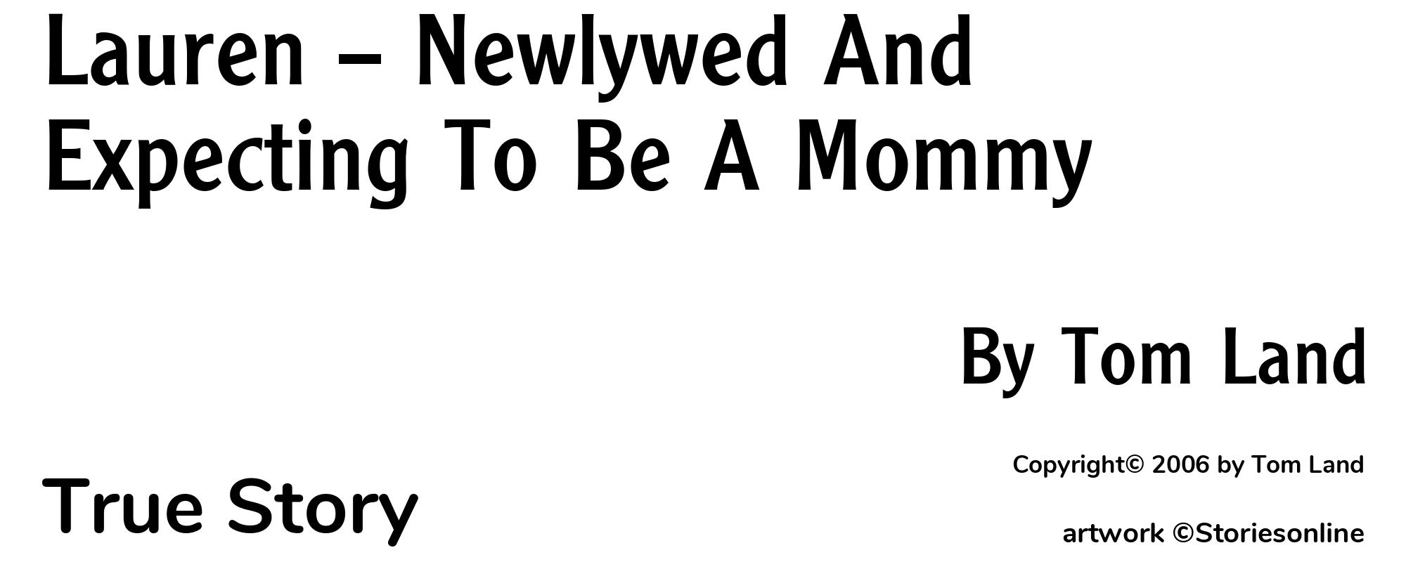 Lauren -- Newlywed And Expecting To Be A Mommy - Cover