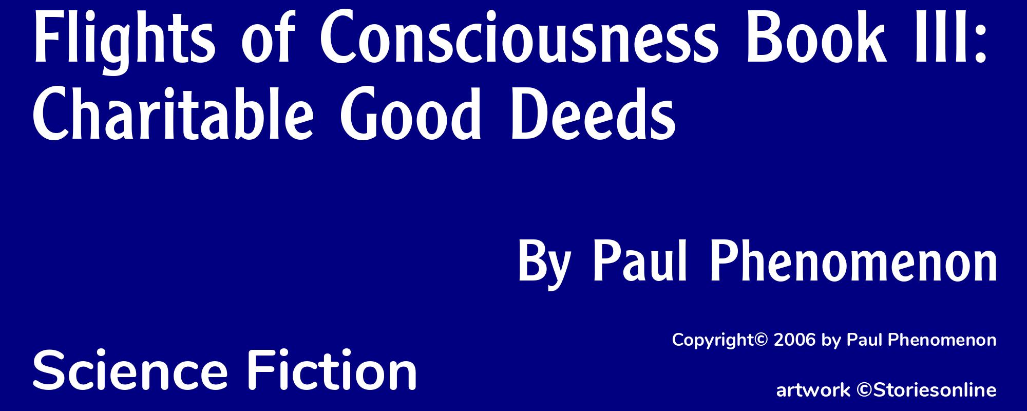 Flights of Consciousness Book III: Charitable Good Deeds - Cover