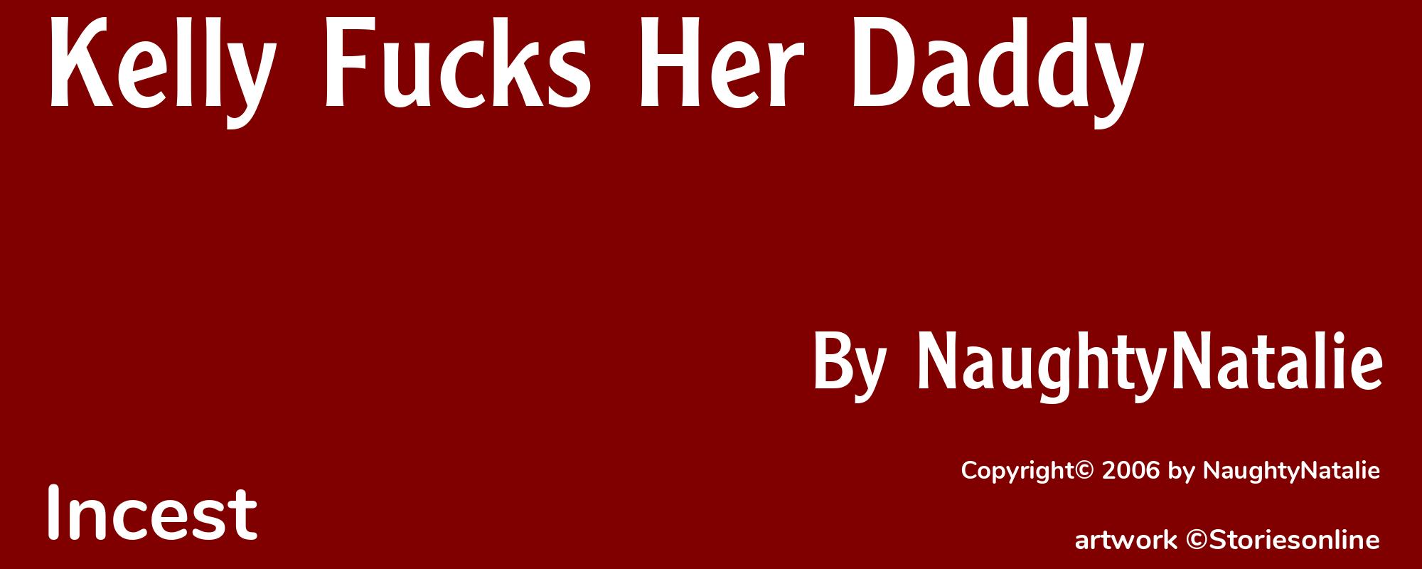 Kelly Fucks Her Daddy - Cover